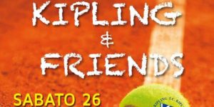 Kipling & Friends @ tennis club kipling | Roma | Lazio | Italia